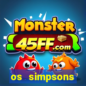 os simpsons completo dublado